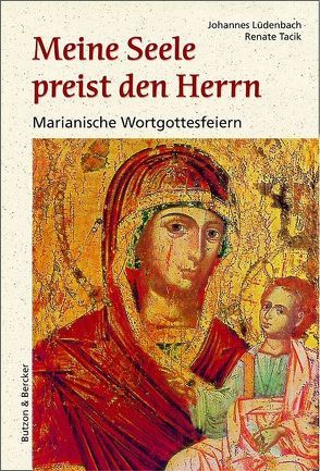 Meine Seele preist den Herrn von Lüdenbach,  Johannes, Tacik,  Renate