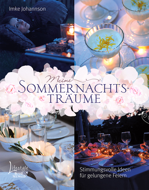 Meine Sommernachtsträume von Johannson,  Imke