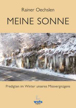 Meine Sonne von Oechslen,  Rainer