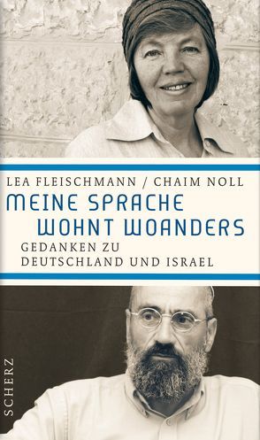 Meine Sprache wohnt woanders von Fleischmann,  Lea, Noll,  Chaim