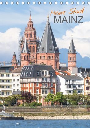 Meine Stadt Mainz (Tischkalender 2019 DIN A5 hoch) von Scherf,  Dietmar