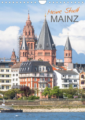 Meine Stadt Mainz (Wandkalender 2022 DIN A4 hoch) von Scherf,  Dietmar