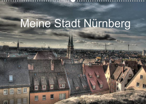 Meine Stadt Nürnberg 2022 (Wandkalender 2022 DIN A2 quer) von fischer,  siegfried