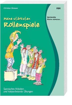 Meine stärksten Rollenspiele von Brauner,  Christian