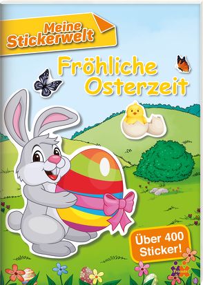 Meine Stickerwelt. Fröhliche Osterzeit