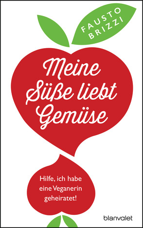 Meine Süße liebt Gemüse von Brizzi,  Fausto, Winkler,  Christiane