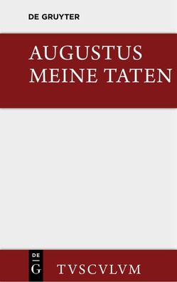 Meine Taten / Res gestae von Augustus, Gottanka,  Gottanka