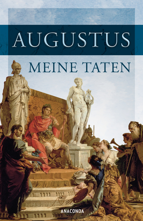 Meine Taten (Neuübersetzung) von Ackermann,  Erich, Augustus