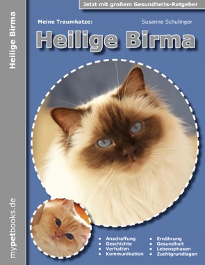 Meine Traumkatze: Heilige Birma von Schulinger,  Susanne