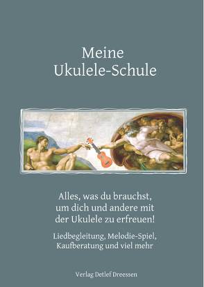 Meine Ukulele-Schule von Dreessen,  Detlef