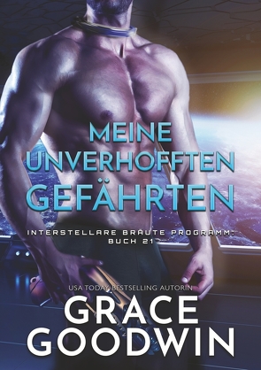 Meine unverhofften Gefährten von Goodwin,  Grace