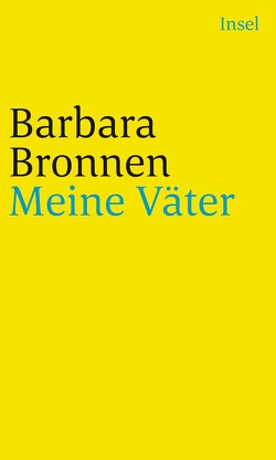 Meine Väter von Bronnen,  Barbara