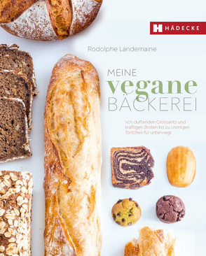 Meine vegane Bäckerei von Landemaine,  Rodolphe