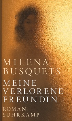 Meine verlorene Freundin von Becker,  Svenja, Busquets,  Milena