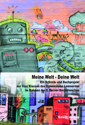 Meine Welt – Deine Welt von Büngen,  Alfred