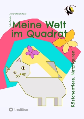 Meine Welt im Quadrat von Petzold,  Anna Ottilia, Petzold,  Katja