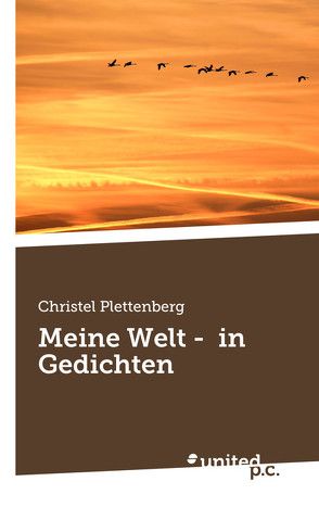 Meine Welt – in Gedichten von Plettenberg,  Christel