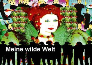 Meine wilde Welt (Wandkalender 2019 DIN A3 quer) von Kumpernatz,  Ruth