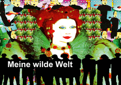 Meine wilde Welt (Wandkalender 2021 DIN A3 quer) von Kumpernatz,  Ruth