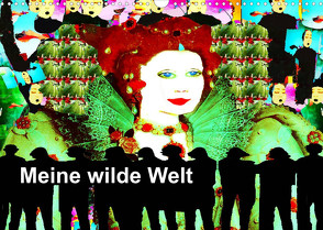 Meine wilde Welt (Wandkalender 2022 DIN A3 quer) von Kumpernatz,  Ruth