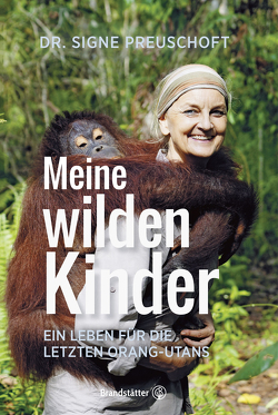 Meine wilden Kinder von Preuschoft,  Dr. Signe