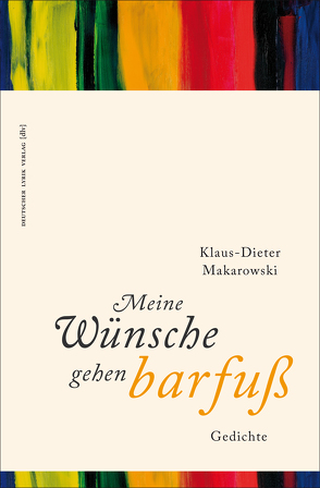 Meine Wünsche gehen barfuß von Makarowski,  Klaus-Dieter