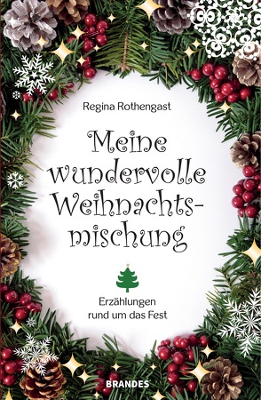 Meine wundervolle Weihnachtsmischung von Regina,  Rothengast