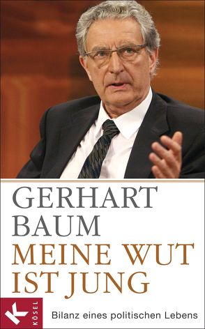 Meine Wut ist jung von Baum,  Gerhart