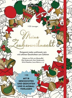 Meine Zauberweihnacht von Anthoff,  Gerd, Arnold,  Frank, Bang,  Herman, Benjamin,  Walter, Busch,  Wilhelm, Dehmel,  Paula, Dehmel,  Richard, Eichendorff,  Joseph von, Flaischlen,  Cäsar, Fontane,  Theodor, Heidenreich,  Elke, Heidenreich,  Gert, Himmelstoss, ,  Beate, Maire,  Laura, Manteuffel,  Felix von, Meinhardt,  Thomas M., Noethen,  Ulrich, Ringelnatz,  Joachim, Rosegger,  Peter, Sapper,  Agnes, Stifter,  Adalbert, Thoma,  Ludwig, Wilkening,  Stefan