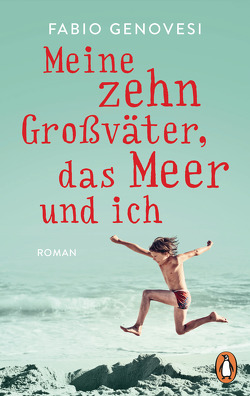 Meine zehn Großväter, das Meer und ich von Bitter,  Mirjam, Genovesi,  Fabio