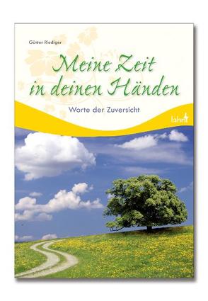 Meine Zeit in deinen Händen von Riediger,  Günter