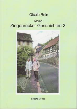 Meine Ziegenrücker Geschichten 2 von Rein,  Gisela