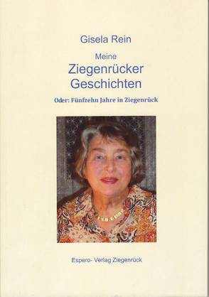 Meine Ziegenrücker Geschichten von Rein,  Gisela