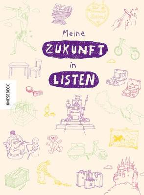 Meine Zukunft in Listen von Behringer,  Georg, Caesar,  Susanne