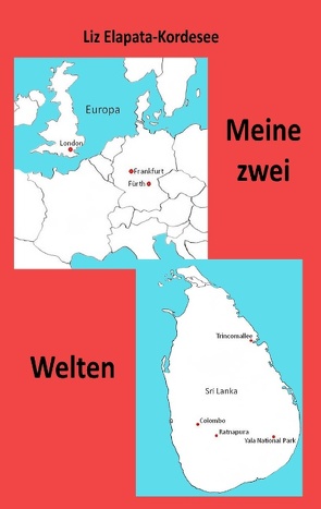 Meine zwei Welten von Elapata-Kordesee,  Liz