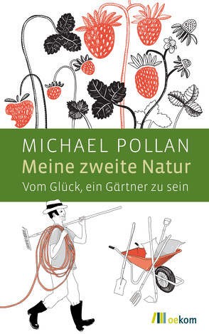 Meine zweite Natur von Leipprand,  Eva, Pollan,  Michael