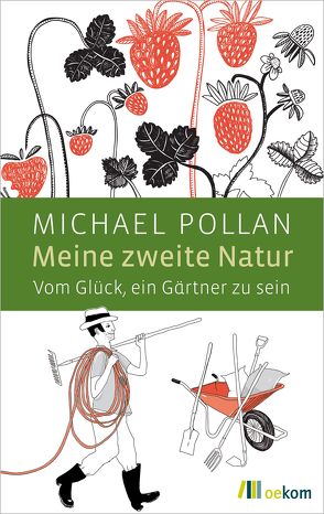 Meine zweite Natur von Leipprand,  Eva, Pollan,  Michael