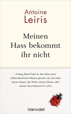 Meinen Hass bekommt ihr nicht von Heinemann,  Doris, Leiris,  Antoine