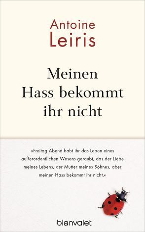 Meinen Hass bekommt ihr nicht von Heinemann,  Doris, Leiris,  Antoine