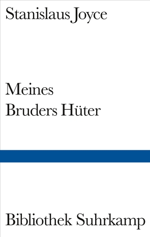 Meines Bruders Hüter von Eliot,  T. S., Ellmann,  Richard, Joyce,  Stanislaus, Schmidt,  Arno