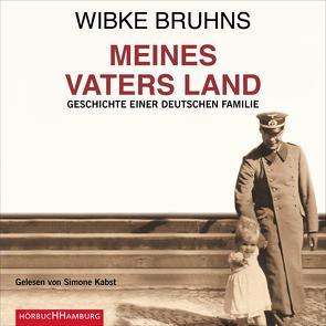 Meines Vaters Land von Bruhns,  Wibke, Kabst,  Simone