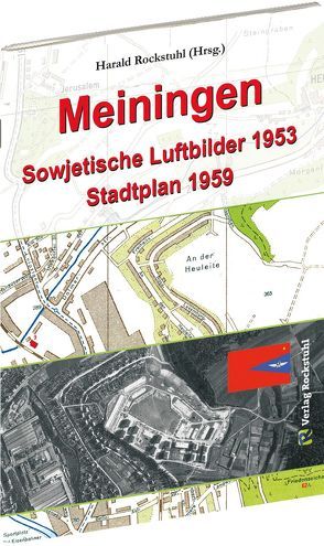 MEININGEN aus der Luft 1953 von Rockstuhl,  Harald