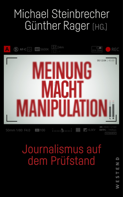 Meinung Macht Manipulation von Rager,  Günther, Steinbrecher,  Michael