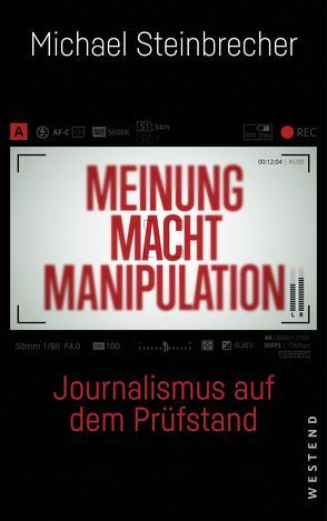 Meinung Macht Manipulation von Rager,  Günther, Steinbrecher,  Michael