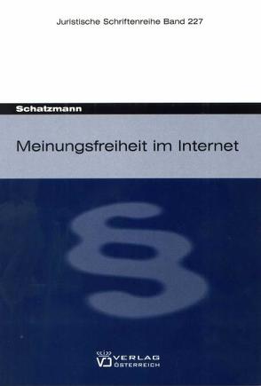 Meinungsfreiheit im Internet von Schatzmann,  Dominik