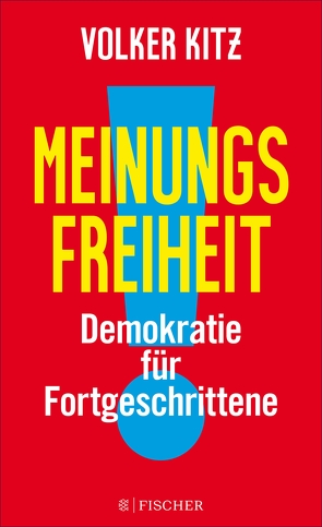 Meinungsfreiheit! von Kitz,  Volker