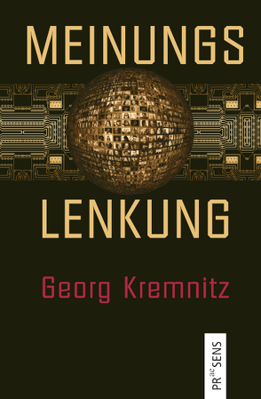 Meinungslenkung von Kremnitz,  Georg