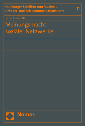 Meinungsmacht sozialer Netzwerke von Pille,  Jens-Ullrich