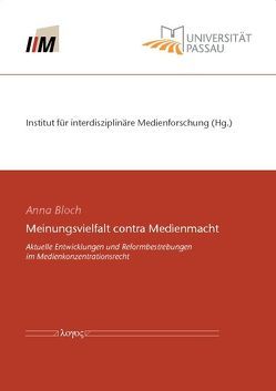 Meinungsvielfalt contra Medienmacht von Bloch,  Anna