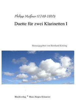 Meißner, Philipp (1748-1816): Duette für zwei Klarinetten I von Kösling,  Bernhard, Meissner,  Philipp